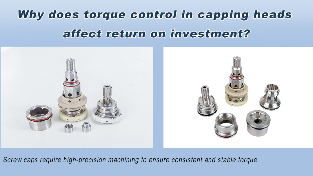 Why Torque Control in the Capping Head Protects Your ROI