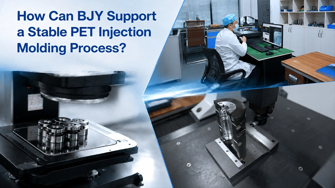 How Can BJY Support a Stable PET Injection Molding Process